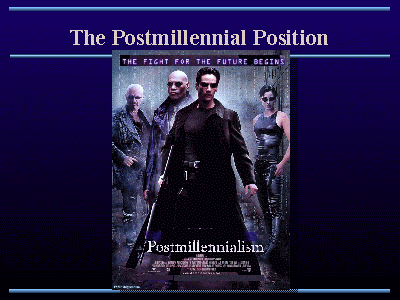 The Postmillennial Position