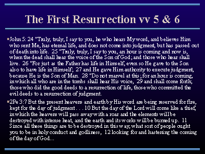 The First Resurrection vv 5 & 6
