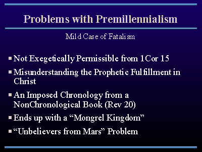 Problems with Premillennialism