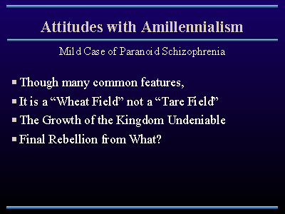 Attitudes with Amillennialism