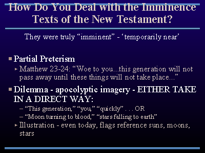 How Do You Deal with the Imminence Texts of the New Testament?